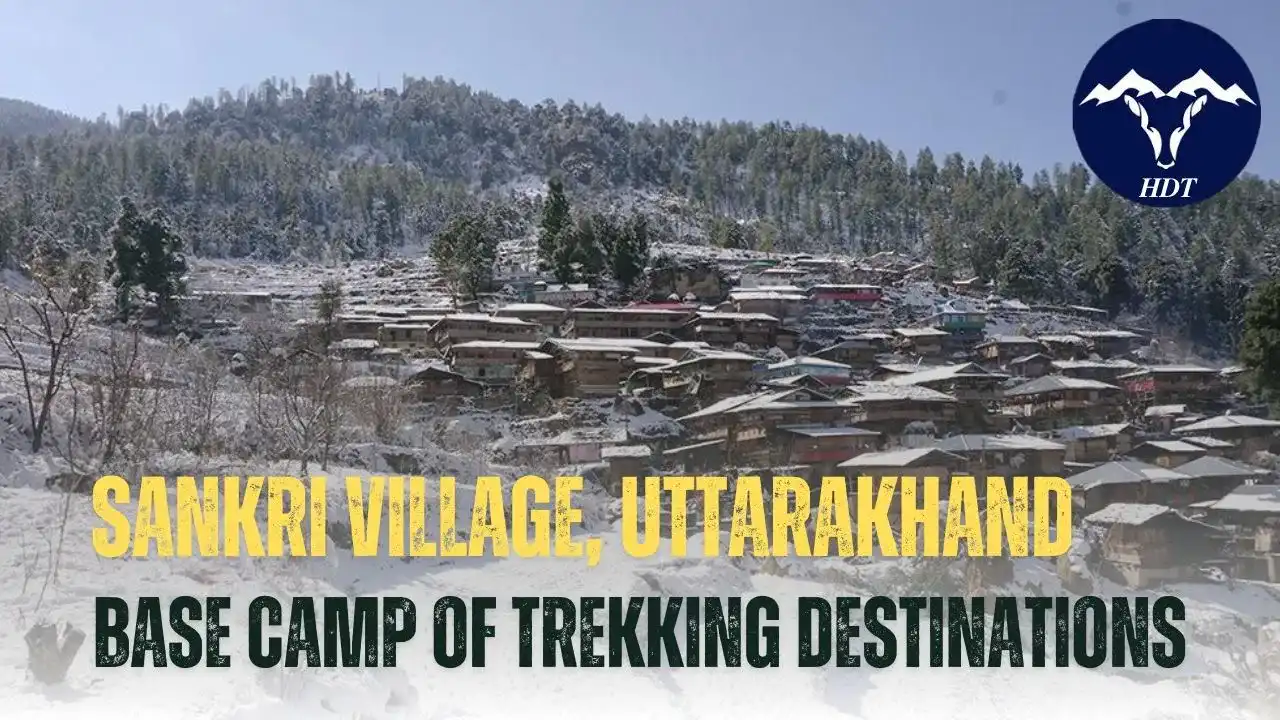 sankri, a small village and base camp of lot of treks starting from