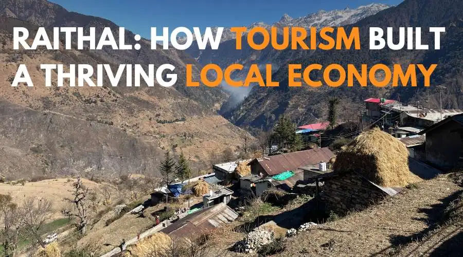 Raithal Village - Tourism Economy