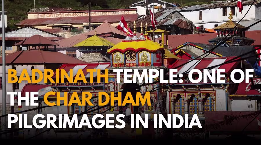 Badrinath Temple One Of The Char Dham Pilgrimages In India