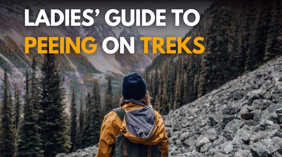 Ladies Guide to Peeing on a trek