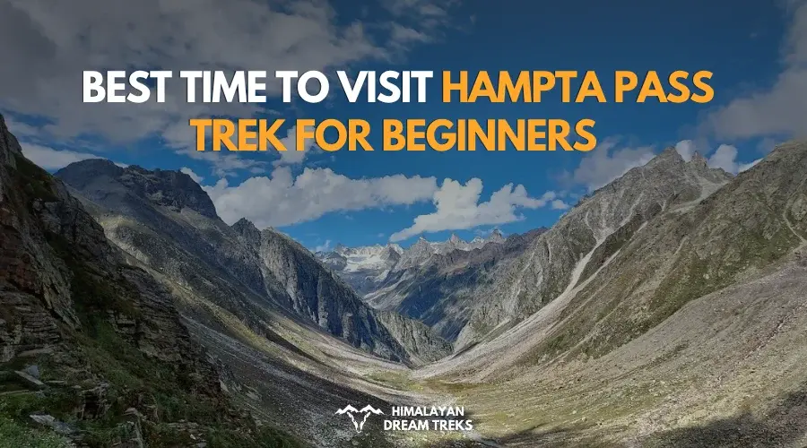 best time to visit hampta pass trek for beginners