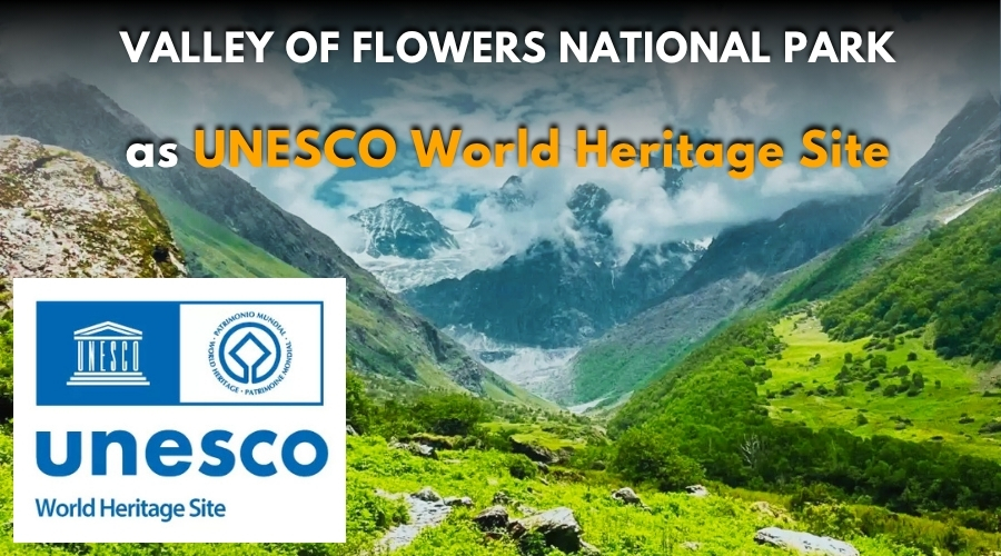 Valley of Flowers as UNESCO World Heritage Site