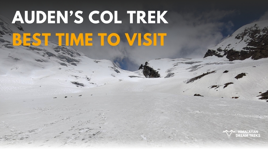 Auden's Col Trek Best Time