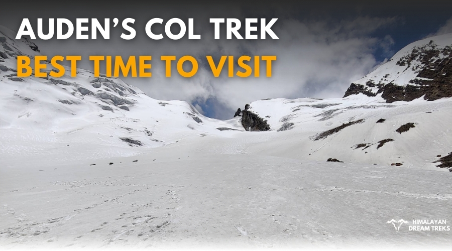Auden's Col Trek Best Time