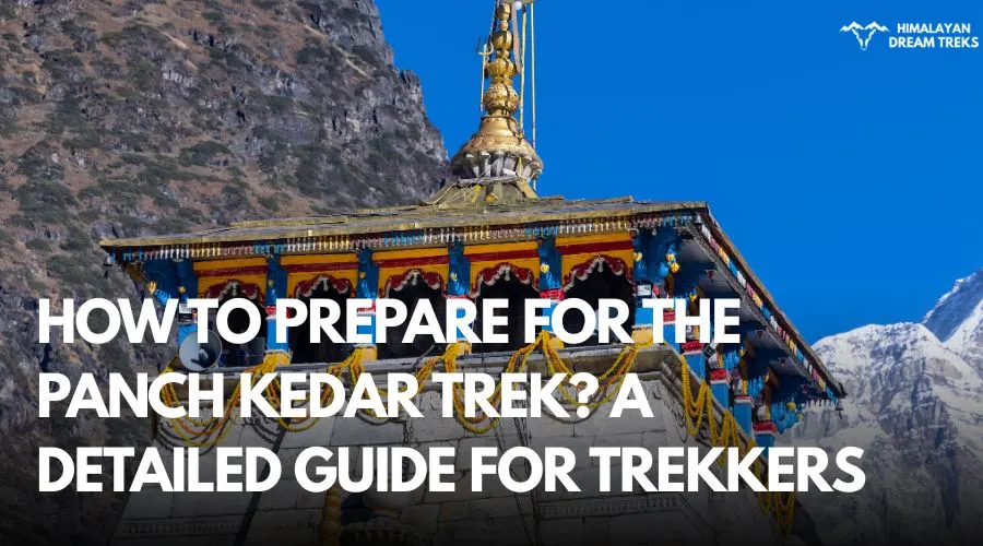 How to prepare for the Panch Kedar Trek