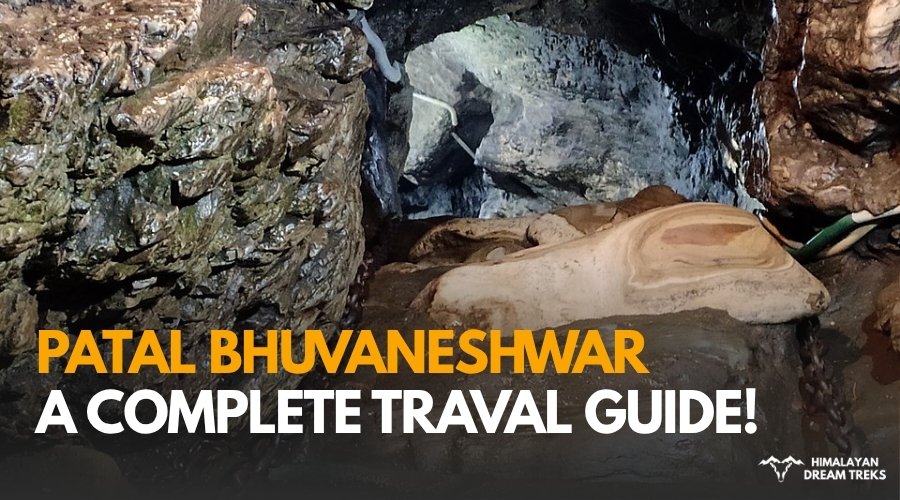 Patal Bhuvaneshwar Pithoragarh district of Uttarakhand
