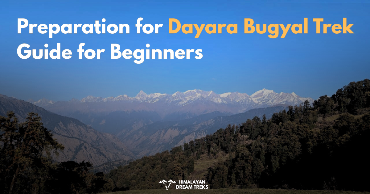 Preparation for Dayara Bugyal Trek