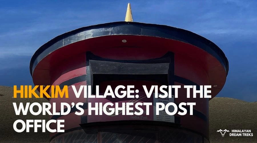 Hikkim Village Guide