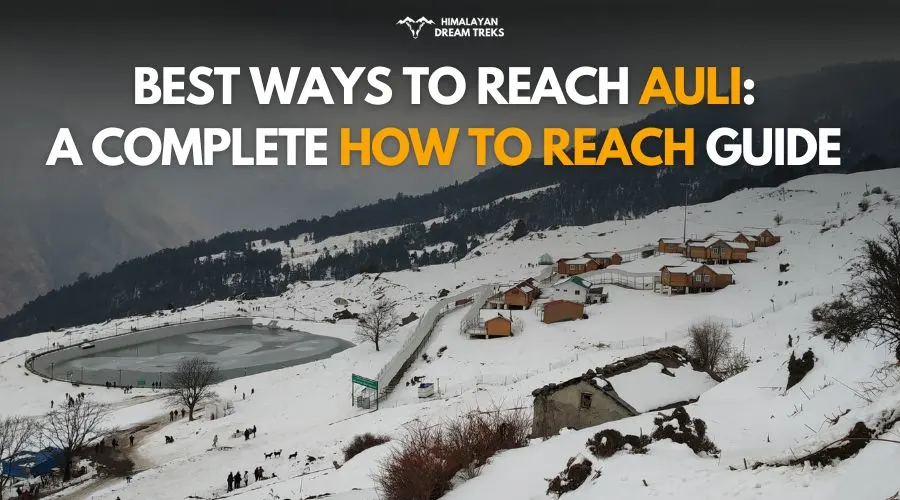 How to Reach Auli