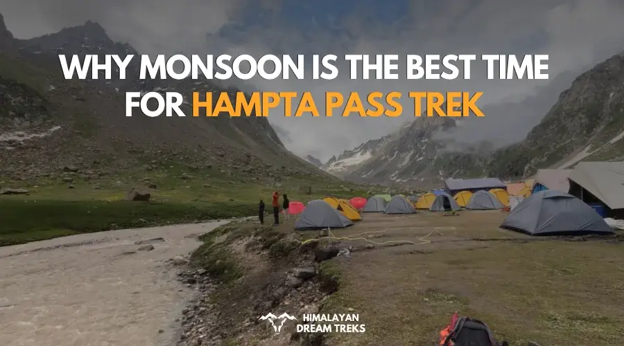 Why monsoon is the best time for hampta pass